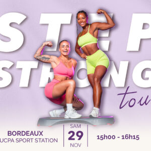 Step strong tour 4 - Bordeaux